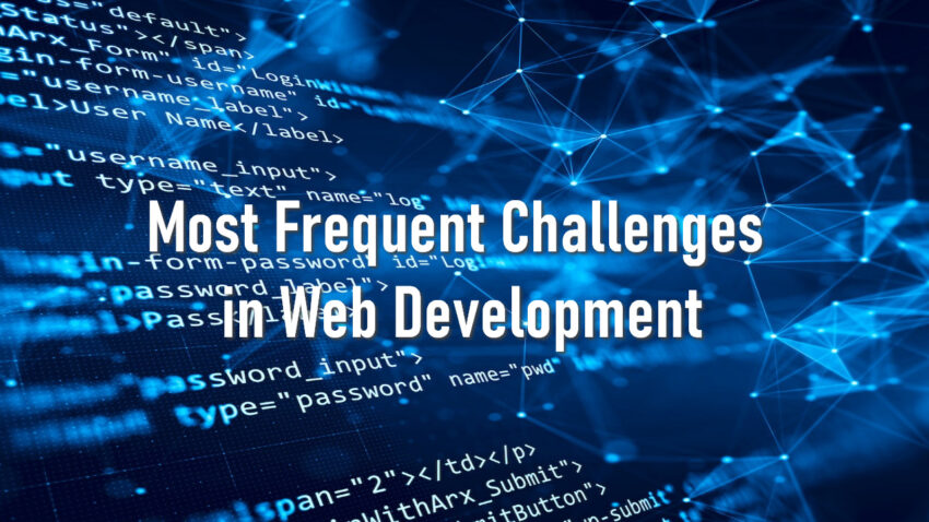 Most Frequent Challenges in Web Development